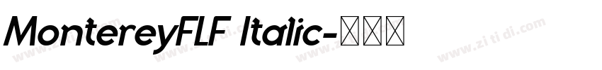 MontereyFLF Italic字体转换